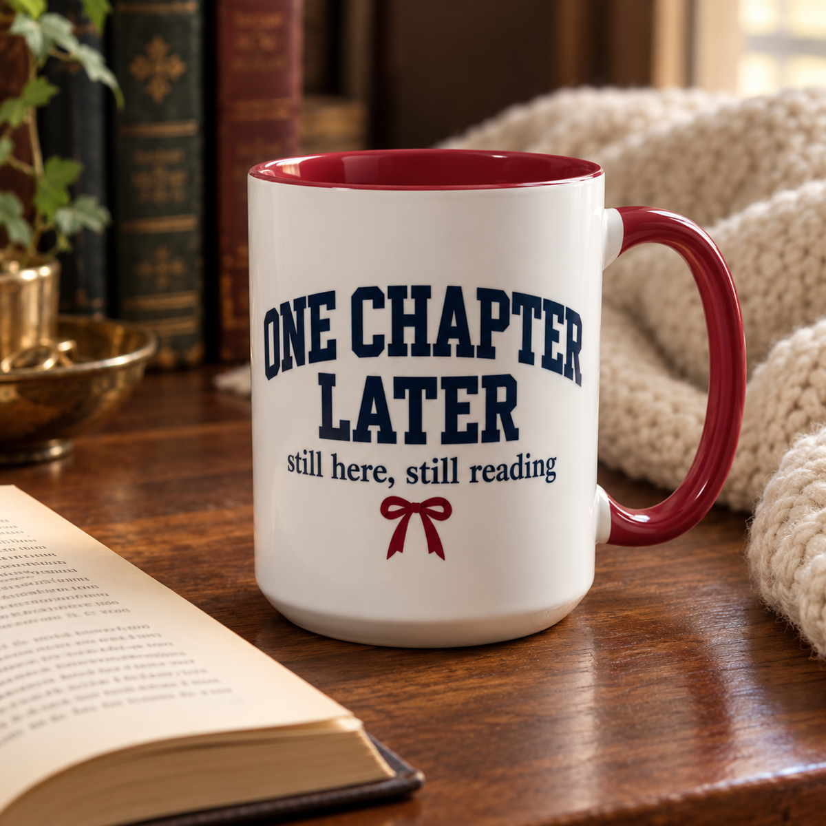 "One Chapter Later" Mug