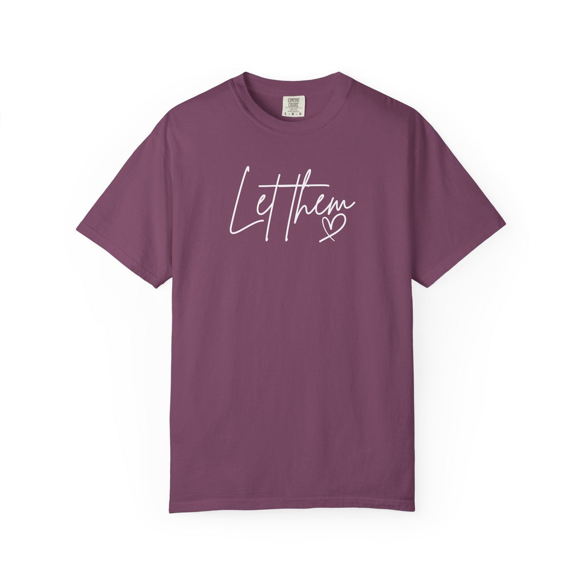 Let Them T-shirt