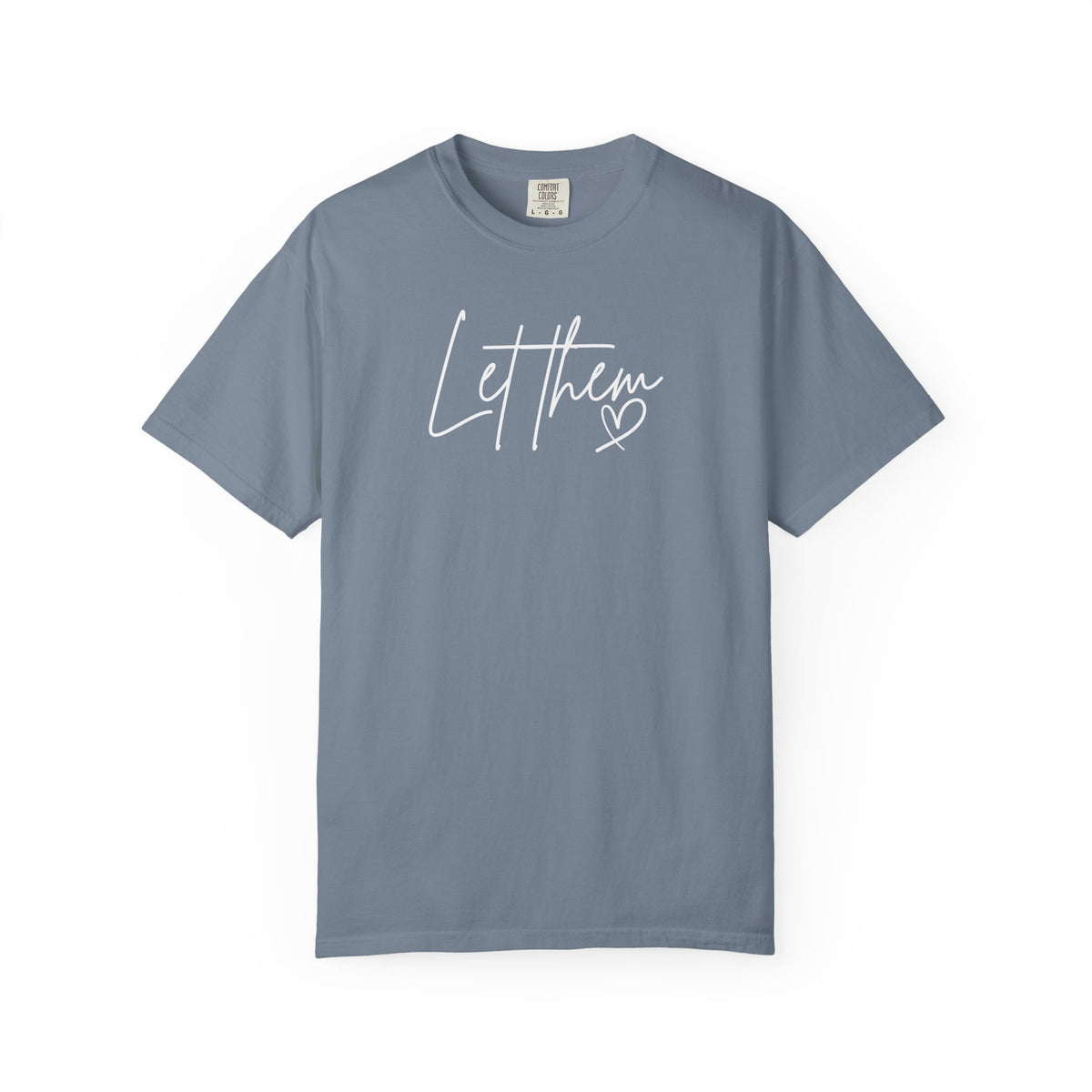 Let Them T-shirt